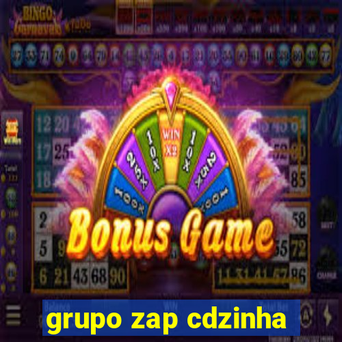 grupo zap cdzinha